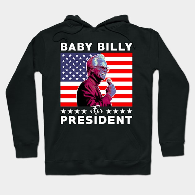 Baby Billy for President Hoodie by Permisarsi